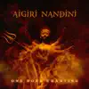Aigiri Nandini (One Hour Chanting) album lyrics, reviews, download