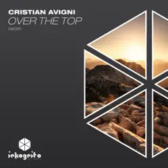 Over the Top - Single by Cristian Avigni album reviews, ratings, credits