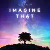 Yung Profit Imagine That: Introducing CMCM album lyrics, reviews, download