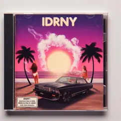 IDRNY (feat. JMoney) Song Lyrics