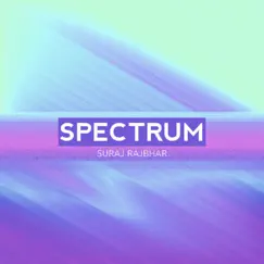 Spectrum - Single by Suraj Rajbhar album reviews, ratings, credits