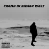 Fremd In Dieser Welt - EP album lyrics, reviews, download