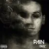 Pain - Single album lyrics, reviews, download