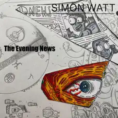 The Evening News - Single by Simon Watt album reviews, ratings, credits