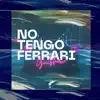 No Tengo Ferrari (feat. Shaky Young & J-Nine) - Single album lyrics, reviews, download