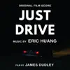 Just Drive (Original Film Score) - Single album lyrics, reviews, download