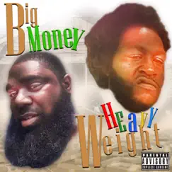 Big Money Heavy Weight by Phat Baby & Spenn Da Block album reviews, ratings, credits