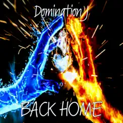 Back Home - Single by Domination J album reviews, ratings, credits