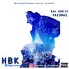 Heartbreak Kid (HBK) album lyrics, reviews, download