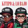 KITIPO Y LO BAJO - Single album lyrics, reviews, download