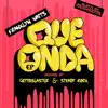 Que Onda - EP album lyrics, reviews, download