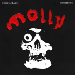 Molly (feat. Bear1boss) - Single by Hezelaflare album reviews, ratings, credits