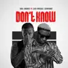 Don't Know (feat. Ubx Okoko) - Single album lyrics, reviews, download