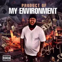 Product of My Enviorment by Blue$trip G album reviews, ratings, credits