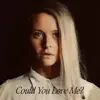 Could You Love Me? - EP album lyrics, reviews, download