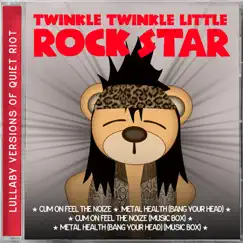Lullaby Versions of Quiet Riot - EP by Twinkle Twinkle Little Rock Star album reviews, ratings, credits