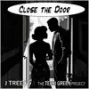 Close the Door - Single album lyrics, reviews, download