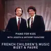 Piano for Kids: French Children's Music album lyrics, reviews, download