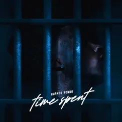 Time Spent - Single by Quando Rondo album reviews, ratings, credits