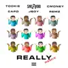 Really (Remix) [feat. CAPO, C-Money & Remz] - Single album lyrics, reviews, download