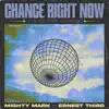 Chance Right Now (The Remixes) [feat. Ernest Third] - EP album lyrics, reviews, download