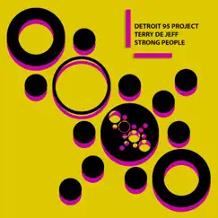 Strong People - Single by Detroit 95 Project & Terry De Jeff album reviews, ratings, credits