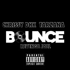 Bounce (The Remix) [feat. Revenge Joel & Tarzana] Song Lyrics