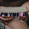 on the go (Radio Edit) [Radio Edit] - Single album lyrics, reviews, download