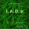 I.A.D.H - I m a Different High - Single album lyrics, reviews, download