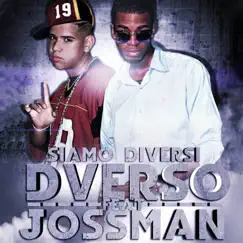 Siamo Diversi (feat. Jossman) - Single by Dverso album reviews, ratings, credits