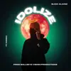 IDOLIZE (feat. KINGX) - Single album lyrics, reviews, download