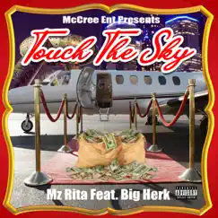 Touch the Sky (feat. Big Herk) - Single by Mz Rita album reviews, ratings, credits