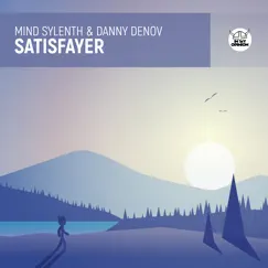 Satisfayer - Single by Mind Sylenth & Danny Denov album reviews, ratings, credits