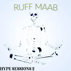 Hype Sessions 2 by Ruff Maab album reviews, ratings, credits