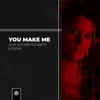 You Make Me - Single album lyrics, reviews, download