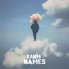 Names - Single album lyrics, reviews, download
