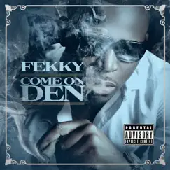 Come On Den by Fekky album reviews, ratings, credits