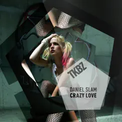 Crazy Love - Single by Daniel Slam album reviews, ratings, credits