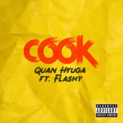 Cook (feat. Flashy) - Single by Quan Hyuga album reviews, ratings, credits