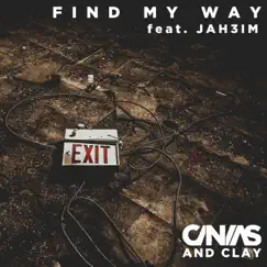 Find My Way (feat. JAH3IM) - Single by Canvas and Clay album reviews, ratings, credits