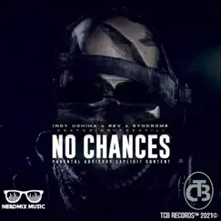 No Chances (feat. Theofili) Song Lyrics