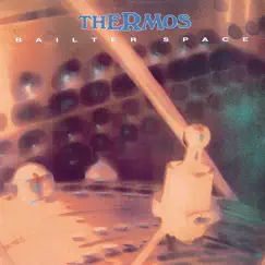 Thermos by Bailter Space album reviews, ratings, credits