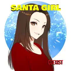 SANTA GIRL - Single by Co-Exist album reviews, ratings, credits