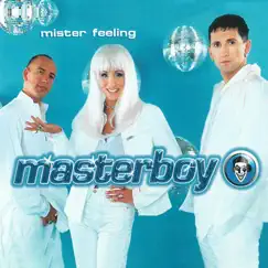 Mister Feeling - Single by Masterboy album reviews, ratings, credits