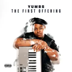 The First Offering by Yumbs album reviews, ratings, credits