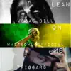 Lean on me (feat. Vegas Bill & Triggar8) - Single album lyrics, reviews, download