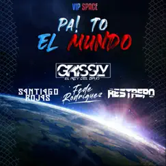Pa! To El Mundo by DJ S4NTI4GO ROJ4S album reviews, ratings, credits