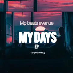 My Days - EP by Man pollo beats ug album reviews, ratings, credits