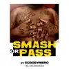 Smash Or Pass - Single album lyrics, reviews, download