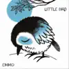 Little Bird - Single album lyrics, reviews, download